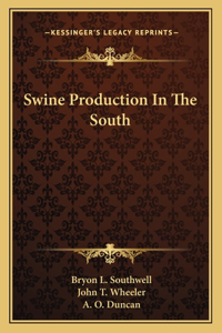 Swine Production in the South