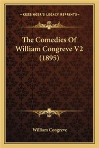 Comedies of William Congreve V2 (1895) the Comedies of William Congreve V2 (1895)