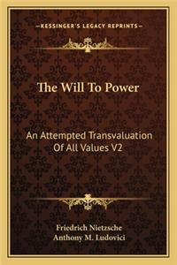 The Will To Power