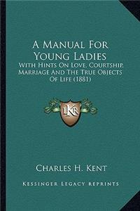 A Manual For Young Ladies