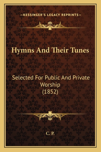 Hymns and Their Tunes