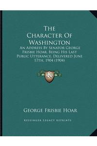 The Character Of Washington