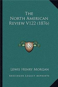 North American Review V122 (1876)