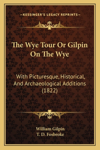 Wye Tour or Gilpin on the Wye