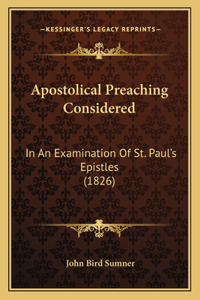 Apostolical Preaching Considered