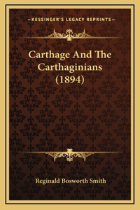 Carthage And The Carthaginians (1894)