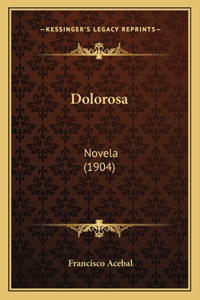 Dolorosa: Novela (1904)