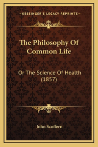 The Philosophy Of Common Life