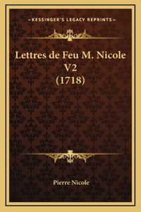 Lettres de Feu M. Nicole V2 (1718)
