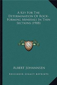 Key For The Determination Of Rock-Forming Minerals In Thin Sections (1908)