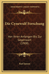 Die Cynewulf Forschung