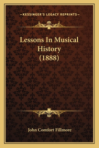 Lessons In Musical History (1888)