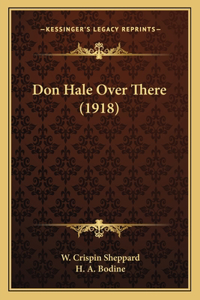 Don Hale Over There (1918)