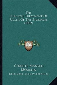 Surgical Treatment Of Ulcer Of The Stomach (1902)