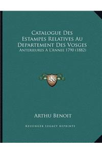 Catalogue Des Estampes Relatives Au Departement Des Vosges