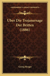 Uber Die Trojanersage Der Britten (1886)