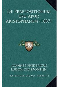 De Praepositionum Usu Apud Aristophanem (1887)