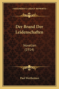 Der Brand Der Leidenschaften