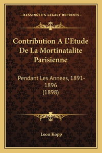 Contribution A L'Etude De La Mortinatalite Parisienne