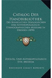 Catalog Der Handbibliothek