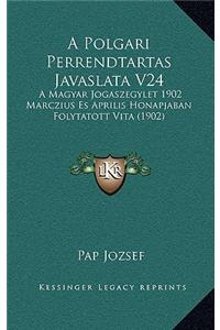 A Polgari Perrendtartas Javaslata V24