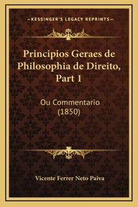 Principios Geraes de Philosophia de Direito, Part 1: Ou Commentario (1850)