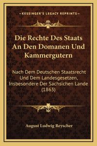 Die Rechte Des Staats An Den Domanen Und Kammergutern