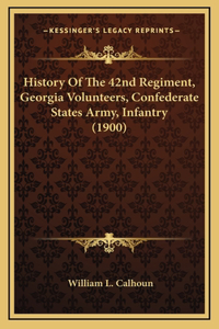 History Of The 42nd Regiment, Georgia Volunteers, Confederate States Army, Infantry (1900)