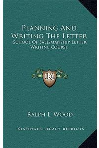Planning And Writing The Letter