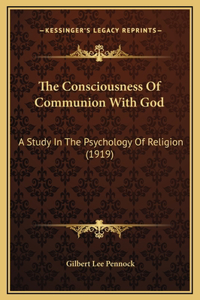 The Consciousness Of Communion With God