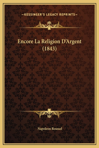 Encore La Religion D'Argent (1843)