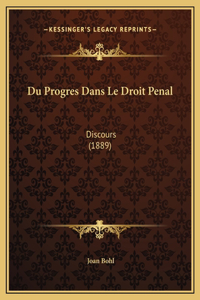 Du Progres Dans Le Droit Penal