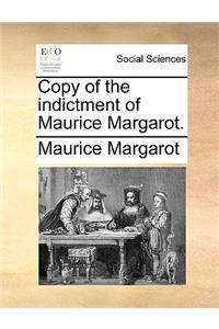 Copy of the Indictment of Maurice Margarot.