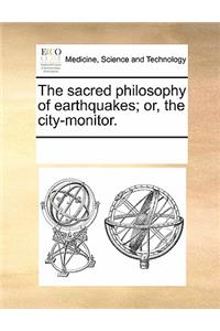 The Sacred Philosophy of Earthquakes; Or, the City-Monitor.