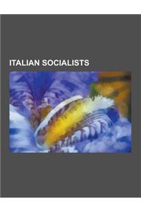 Italian Socialists: Piero Sraffa, Errico Malatesta, Robert Michels, Carlo Tresca, Fernando de Rosa, Napoleone Colajanni, Norberto Bobbio,