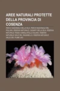 Aree Naturali Protette Della Provincia Di Cosenza