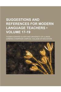 Suggestions and References for Modern Language Teachers (Volume 17-19)