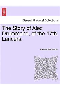 Story of Alec Drummond, of the 17th Lancers.