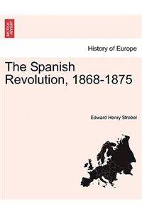 The Spanish Revolution, 1868-1875