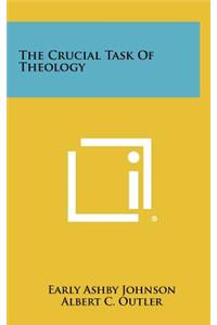 The Crucial Task of Theology