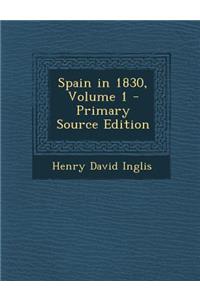 Spain in 1830, Volume 1