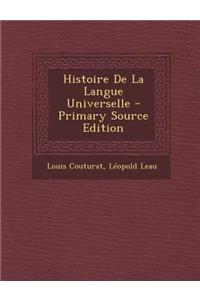Histoire de La Langue Universelle - Primary Source Edition