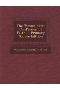 The Westminster Confession of Faith