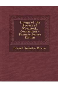 Lineage of the Bowens of Woodstock, Connecticut