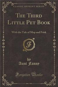 The Third Little Pet Book