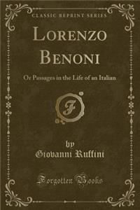 Lorenzo Benoni: Or Passages in the Life of an Italian (Classic Reprint)