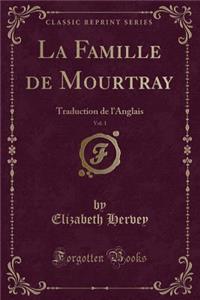 La Famille de Mourtray, Vol. 1