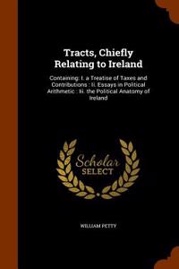Tracts, Chiefly Relating to Ireland