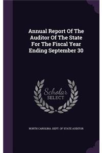 Annual Report of the Auditor of the State for the Fiscal Year Ending September 30