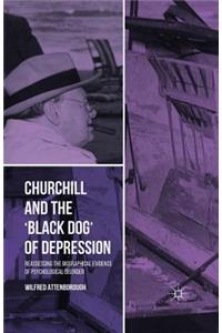 Churchill and the 'Black Dog' of Depression